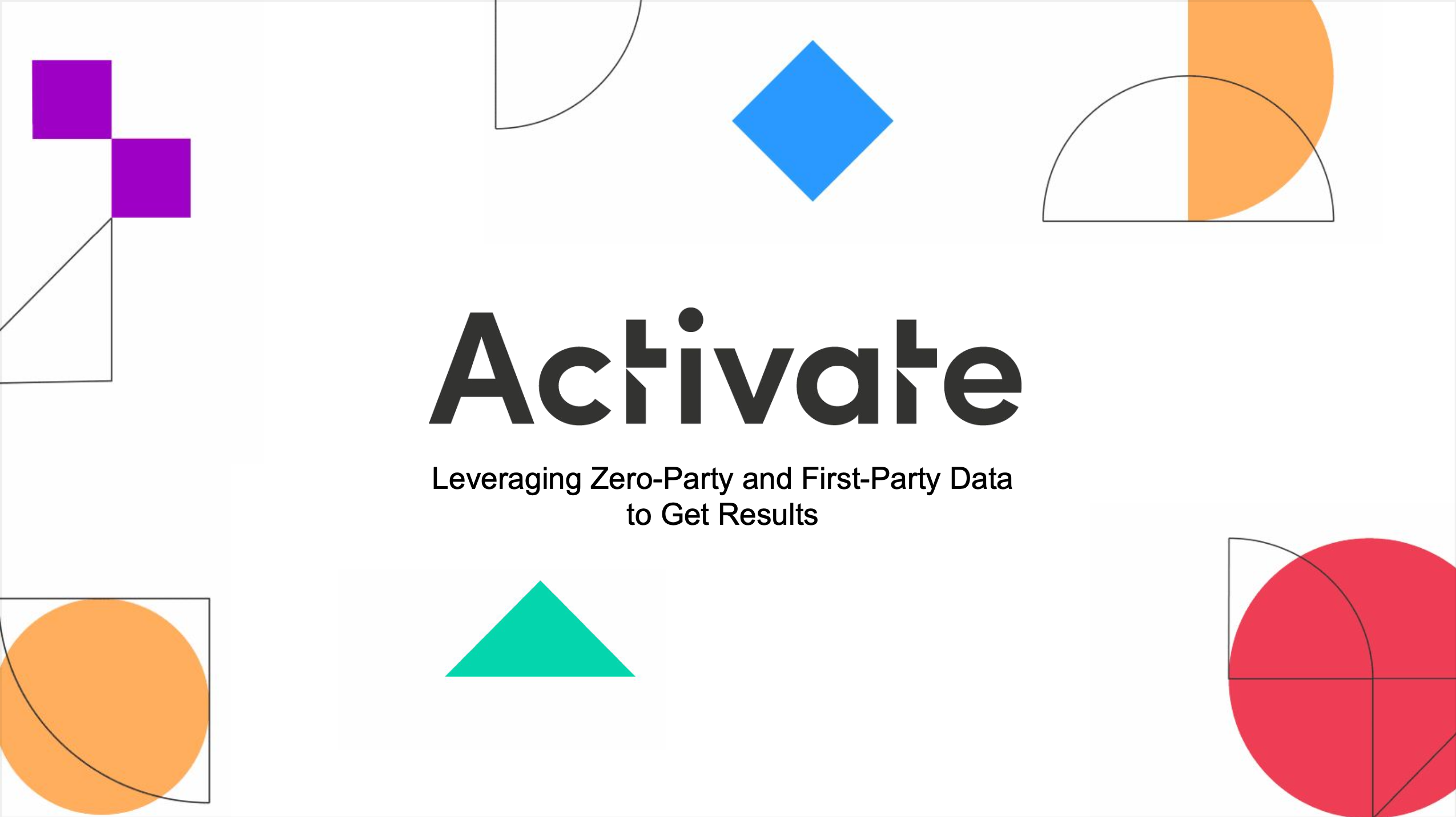 Leveraging Zero-Party and First-Party Data to Get Results