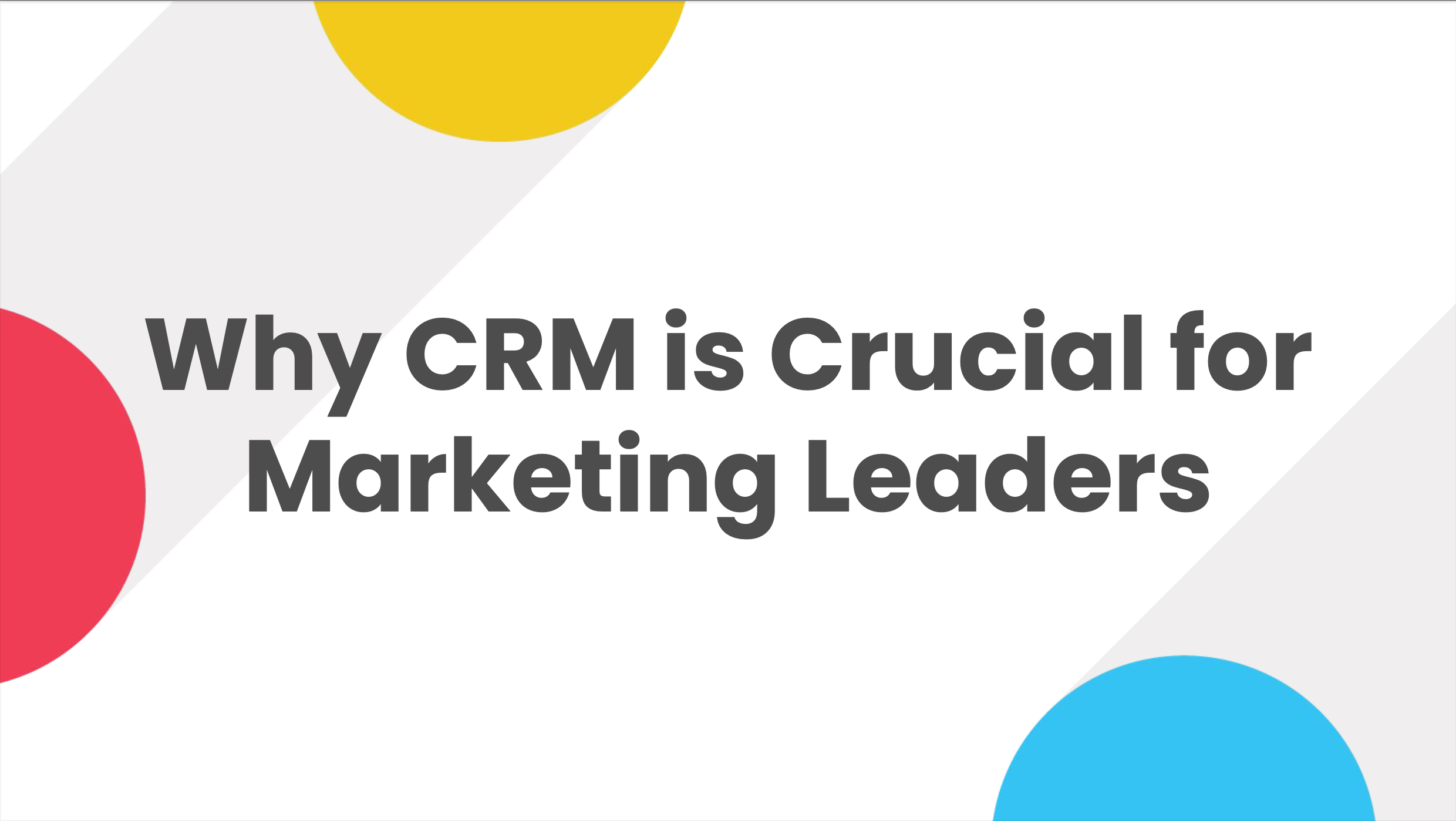 Why CRM is Crucial for Marketing Leaders