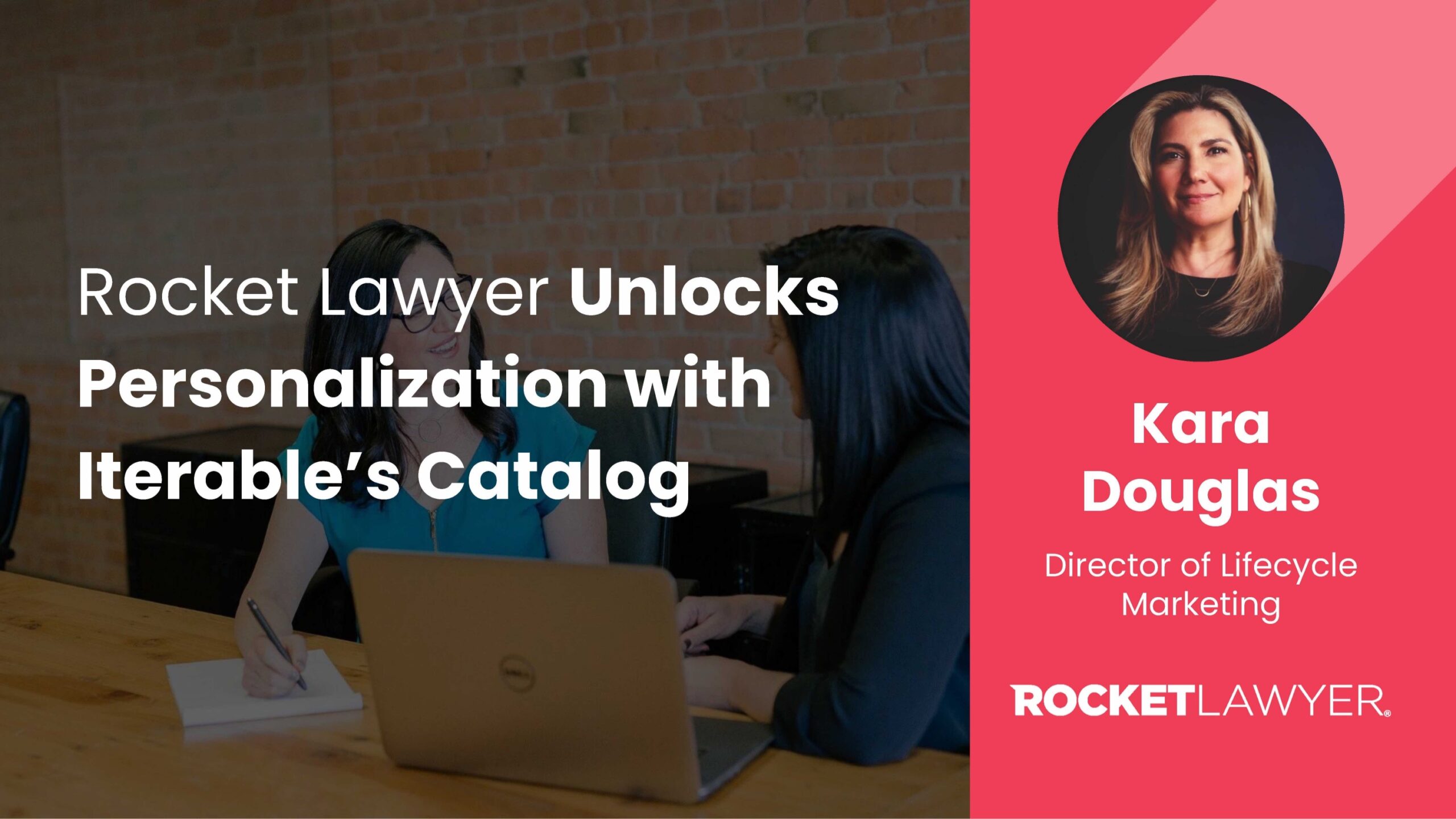 Rocket Lawyer Unlocks Personalization with Iterable’s Catalog