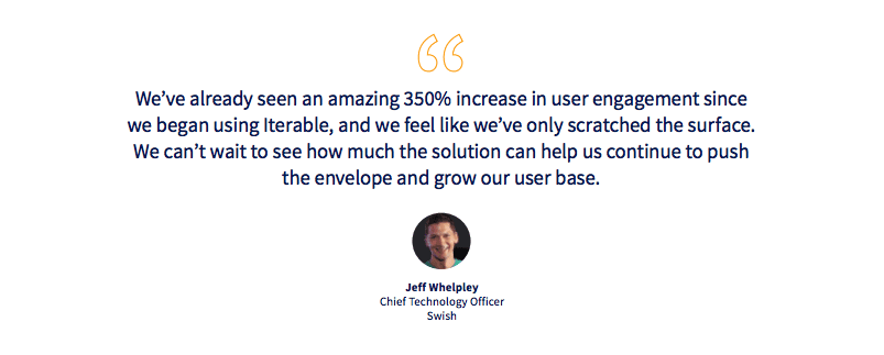 Quote from Jeff Whelpley, CTO at Swish