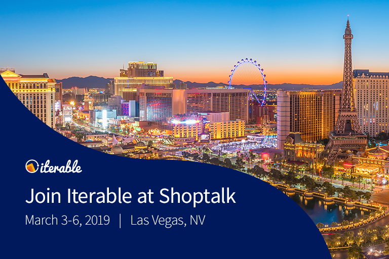Join Iterable at Shoptalk 2019