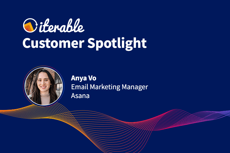 Iterable Customer Spotlight: Anya Vo From Asana