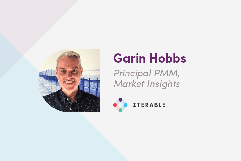 Garin Hobbs, Principal PMM, Market Insights at Iterable