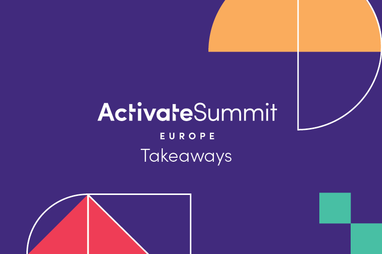 Activate Summit Europe Takeaways