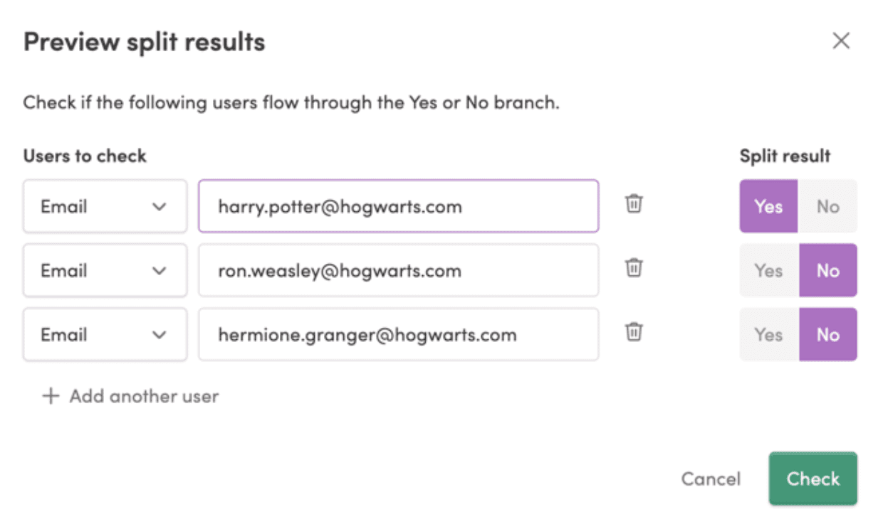 
The image displays a "Preview split results" interface for checking if specific users flow through the Yes or No branch of a journey. Three users are listed with their emails: harry.potter@hogwarts.com, ron.weasley@hogwarts.com, and hermione.granger@hogwarts.com. Each user has a corresponding split result, with Harry and Hermione in the "Yes" branch and Ron in the "No" branch. There are options to add another user, delete users, and buttons to cancel or check.