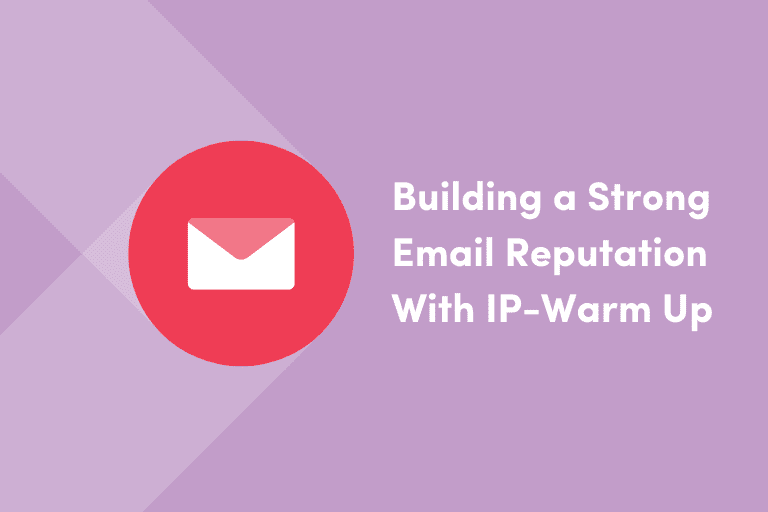 The image features a red circle with a white envelope icon, symbolizing email, set against a purple background. To the right of the icon, the text reads "Building a Strong Email Reputation With IP-Warm Up," suggesting the content is related to strategies for establishing email sender reputation through IP warming.