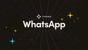 Iterable Launches Native WhatsApp Integration to Power Real-Time, Two-Way Messaging at Global Scale