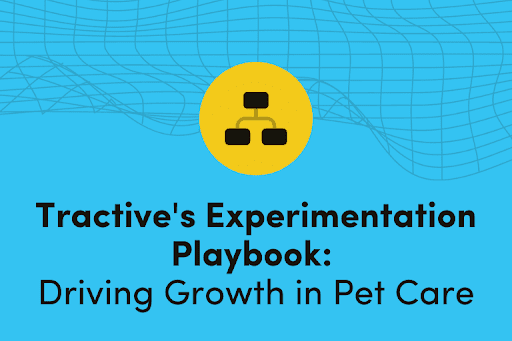 Tractive Experimentation Playbook Driving Growth in Pet Care image