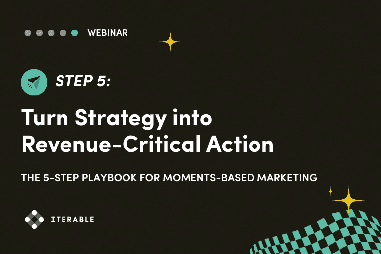 Step 5: Turn Strategy into Revenue-Critical Action