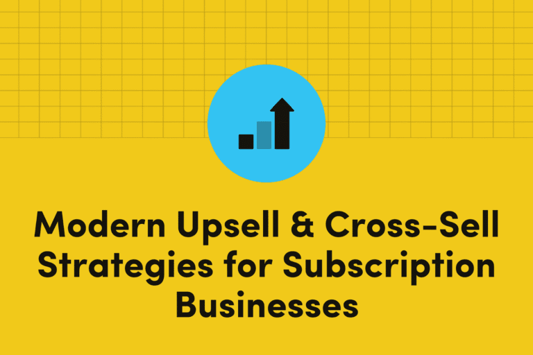 Modern Upsell-Cross Sell Strategies for Subscription Businesses image