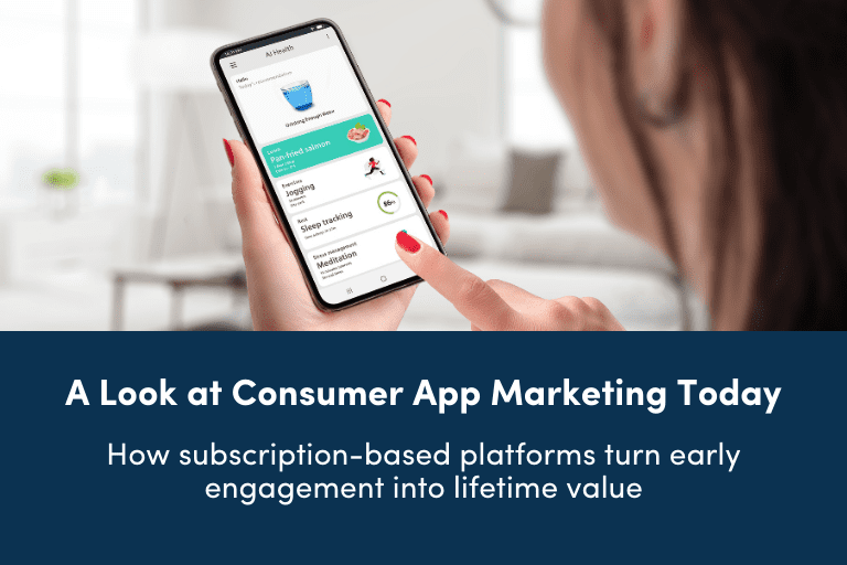 A Look at Consumer App Marketing Today