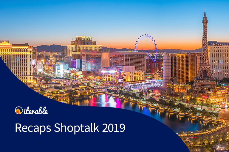 Shoptalk 2019: Our Growth Marketing Top Takeaways
