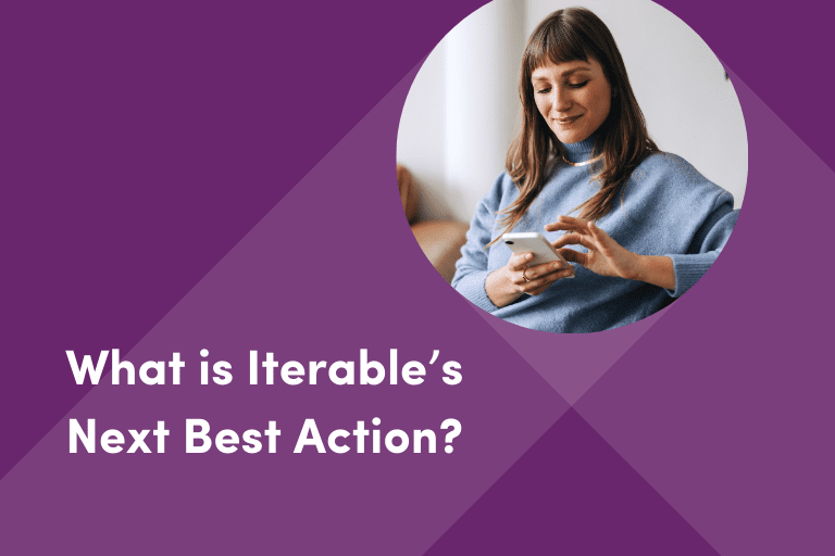 Exploring Iterable’s Next Best Action 