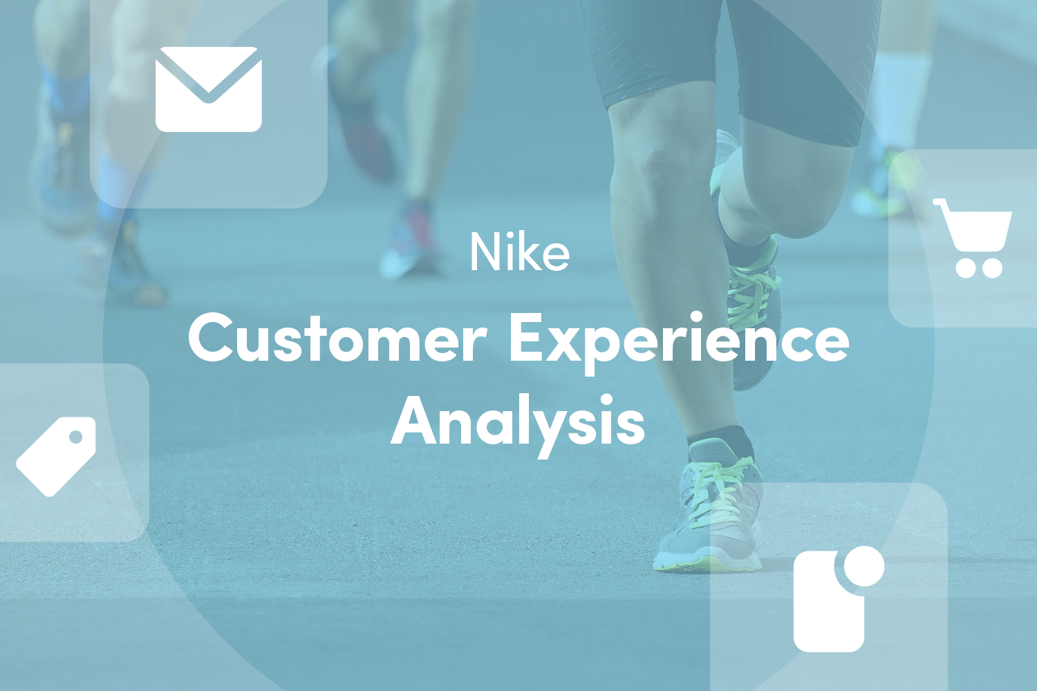 Nike’s Customer Experience Puts Their Best Foot Forward