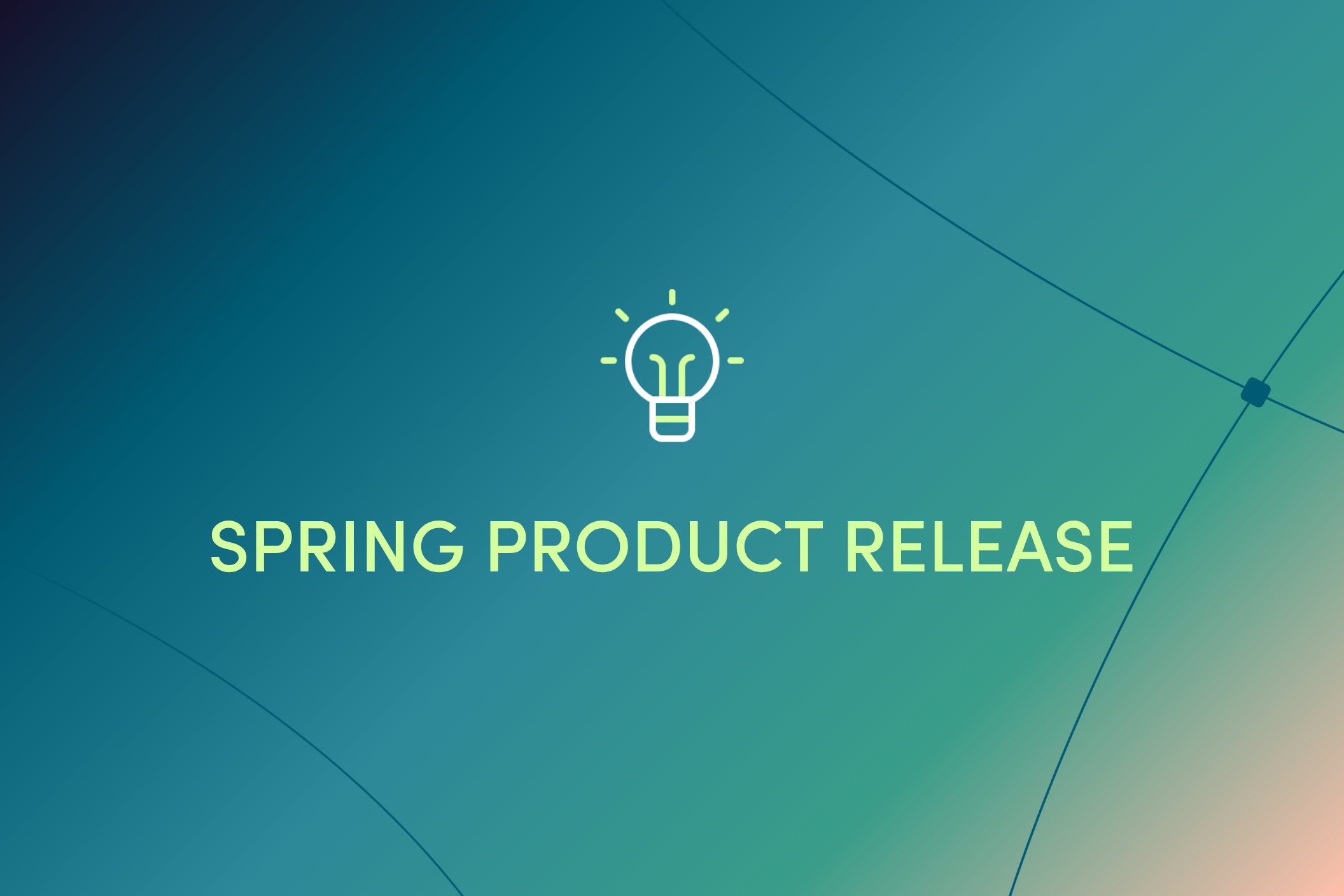 Spring Product Release: Turn Relevance into a Predictable Growth Engine