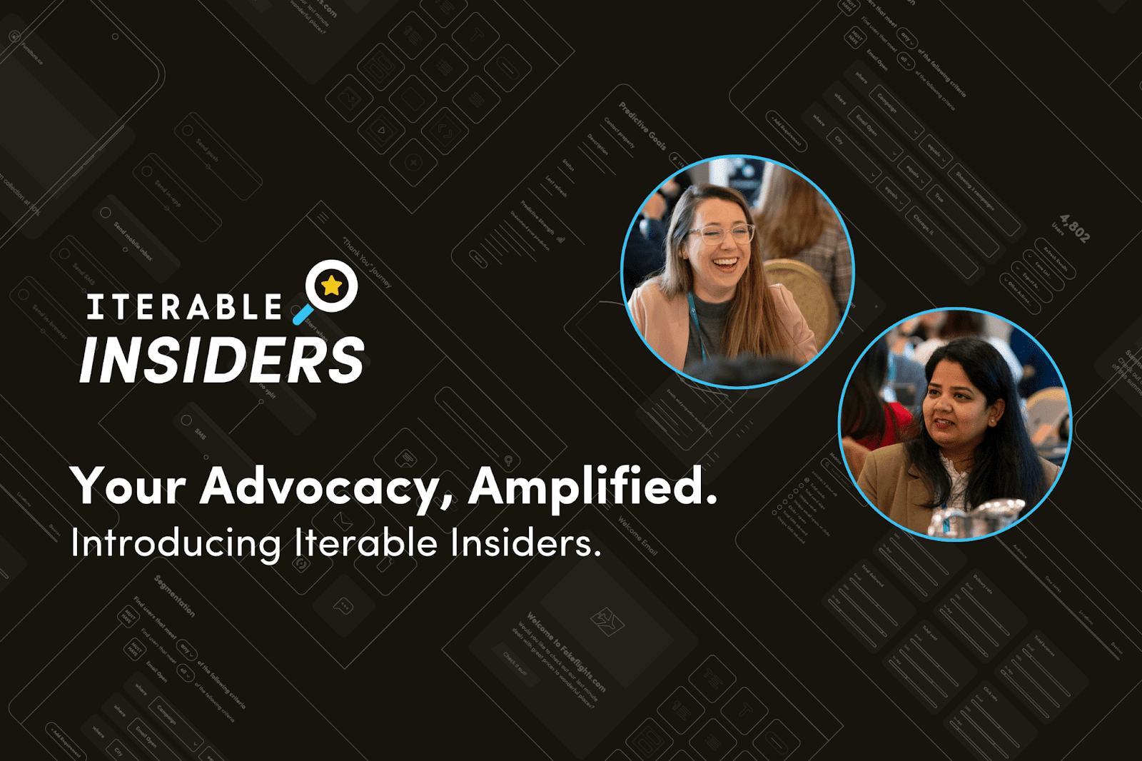 Iterable Insiders: A New Era of Customer Advocacy, Community, and Influence