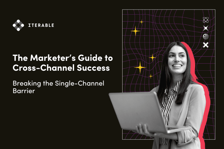 Cross-Channel Marketing: A Beginner’s Guide