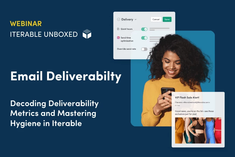 Iterable Unboxed: Email Deliverability
