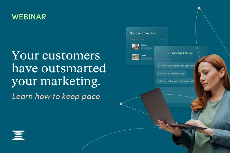 Your customers have outsmarted your marketing. 
Learn how to keep pace.