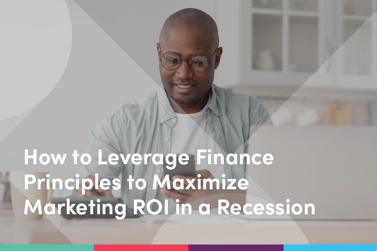 How to Maximize Marketing ROI in a Recession