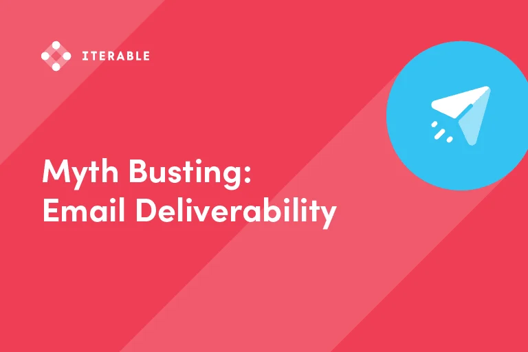 Myth Busting: Email Deliverability