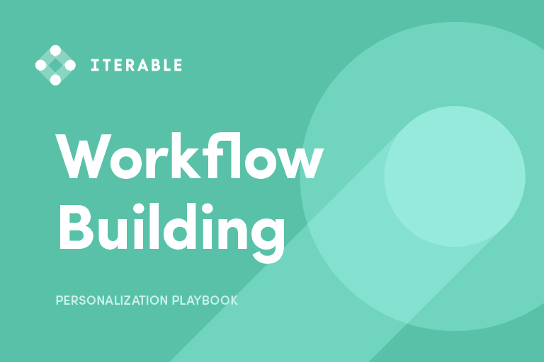 Personalization Playbook: Workflow Building