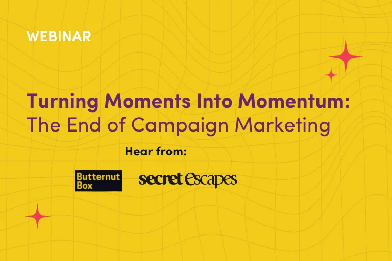 Turning Moments Into Momentum: The End of Campaign Marketing