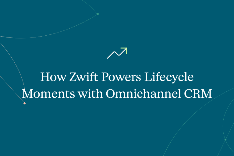 How Zwift Powers Lifecycle Moments with Omnichannel CRM