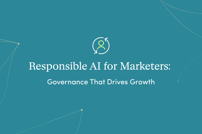 Responsible AI for Marketers: Governance That Drives Growth