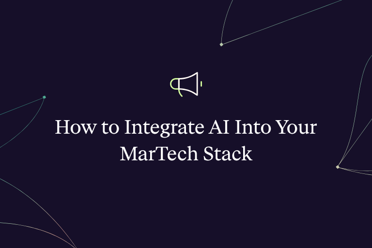 How to Integrate AI Into Your MarTech Stack