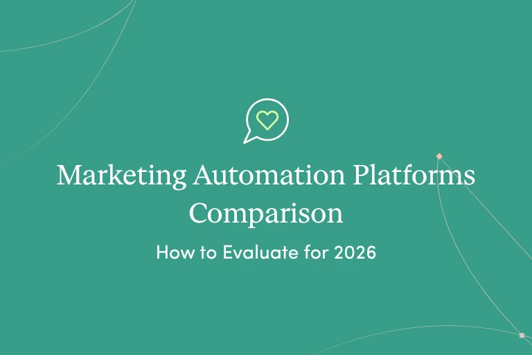 Marketing Automation Platforms Comparison: How to Evaluate for 2026