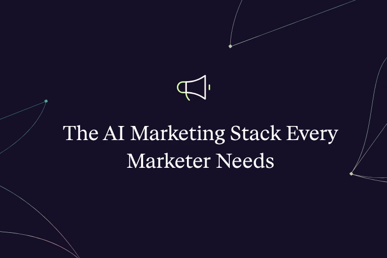 The AI Marketing Stack Every Marketer Needs in 2026