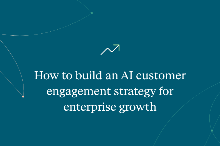 How to build an AI customer engagement strategy for enterprise growth