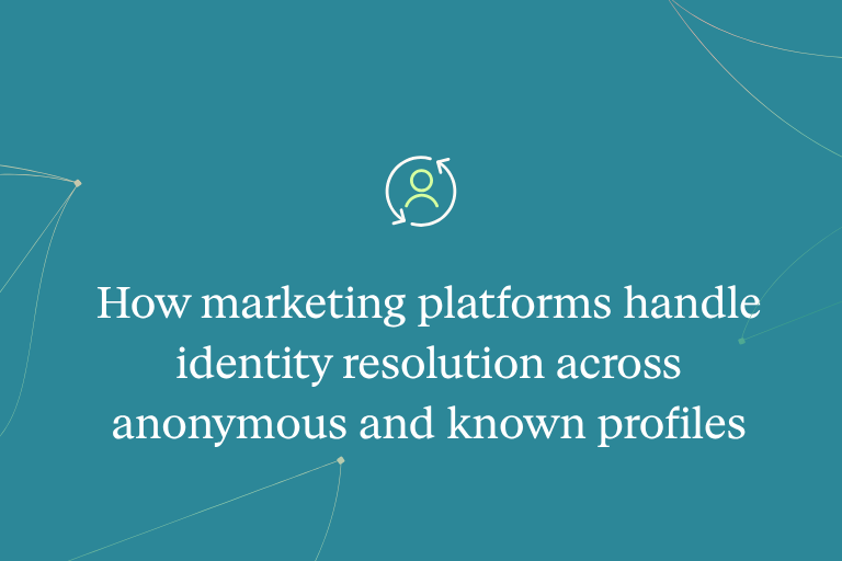 How marketing platforms handle identity resolution across anonymous and known profiles